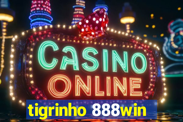 tigrinho 888win